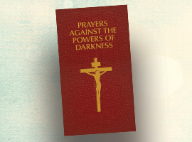 PRAYERS AGAINST THE POWERS OF DARKNESS
