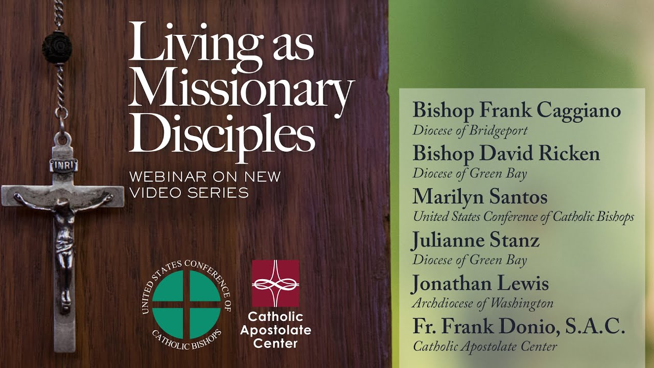 Living as Missionary Disciples - Webinar on New Video Series