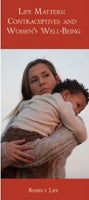 Respect Life Program - Life Matters: Contraceptives and Womens Well-Being Respect Life Program - Life Matters: Contraceptives and Womens Well-Being