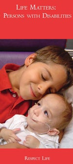 Respect Life Program - Life Matters: Persons with Disabilities