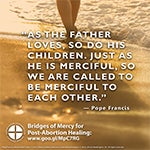 Shareable Images: Bridges of Mercy for Post-Abortion Healing (www.usccb.org/respectlife)