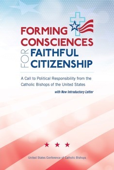 Forming Consciences for Faithful Citizenship: A Call to Political Responsibility