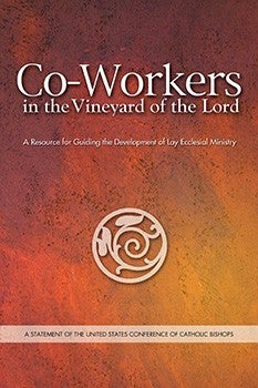 Co-Workers in the Vineyard of the Lord