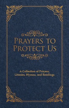 Prayers to Protect Us
