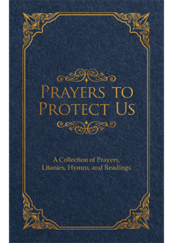 Prayers to Protect Us