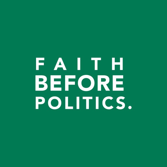 Faith Before Politics