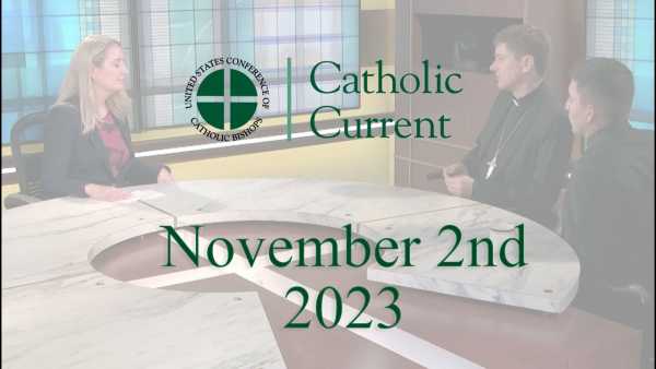 Catholic Current - Week of November 2, 2023