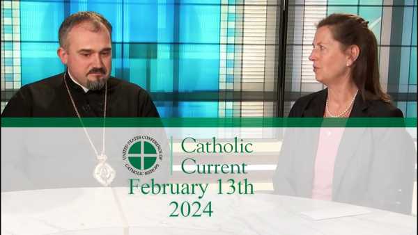 Catholic Current - This Week’s Catholic Current: Solidarity and Hope in Ukraine (February 13, 2024)