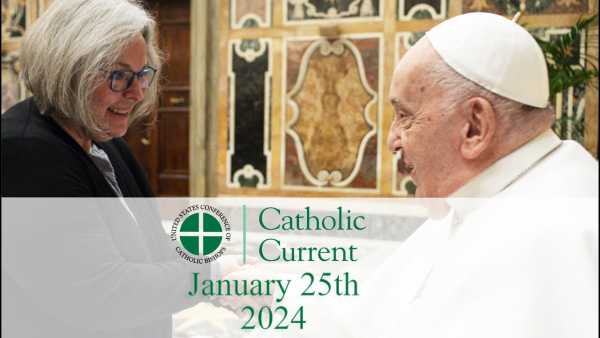 Catholic Current - This Week’s Catholic Current: Pope Francis and the Press