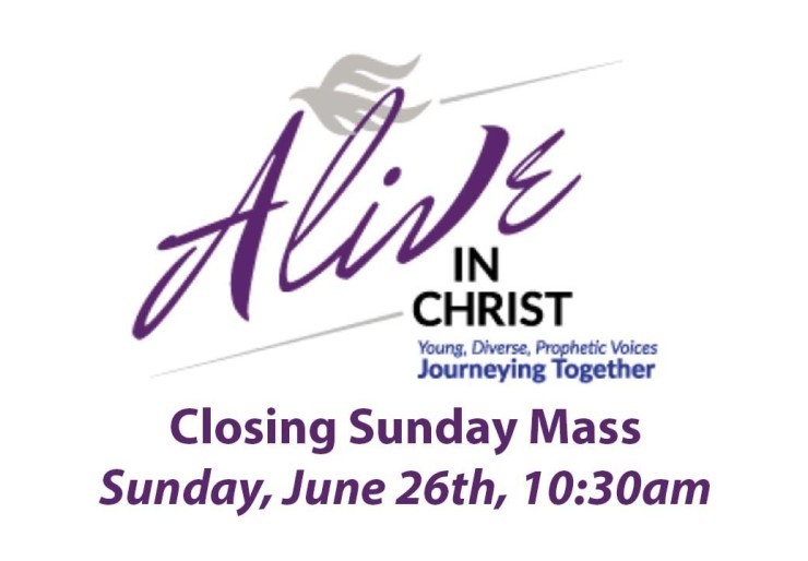 Alive in Christ: Closing Mass