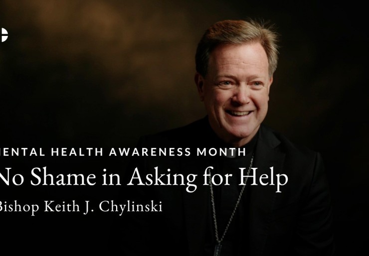 Mental Health Awareness Month with Bishop Chylinski