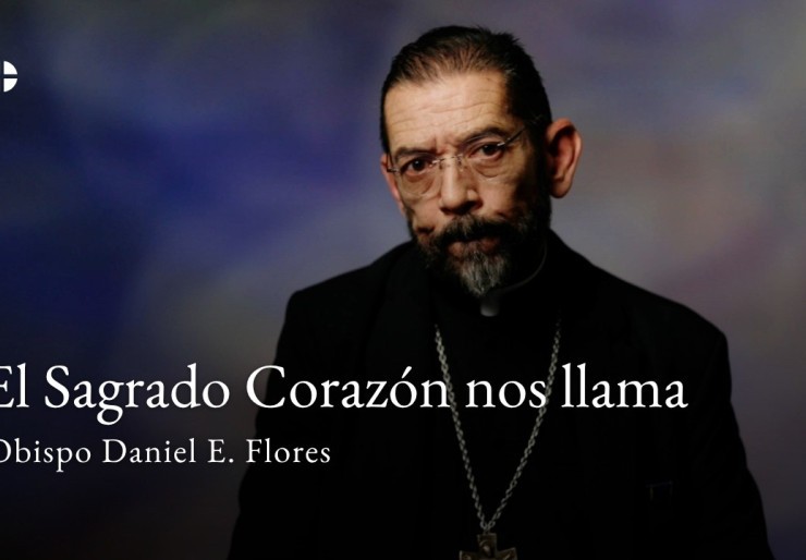 El Sagrado Corazón nos llama a rededicarnos a Él | Obispo Flores