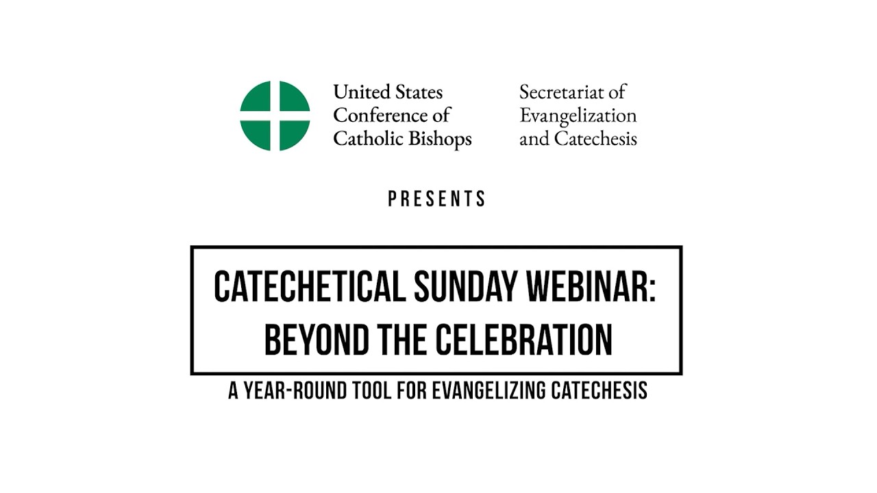 Catechetical Sunday Webinar: Beyond the Celebration