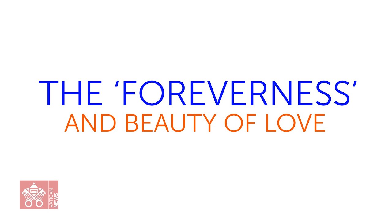 The 'Foreverness' and Beauty of Love: video 5