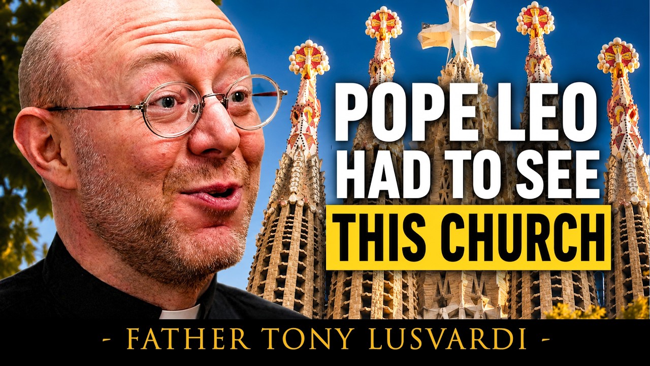 Why Pope Leo Chose Sagrada Família